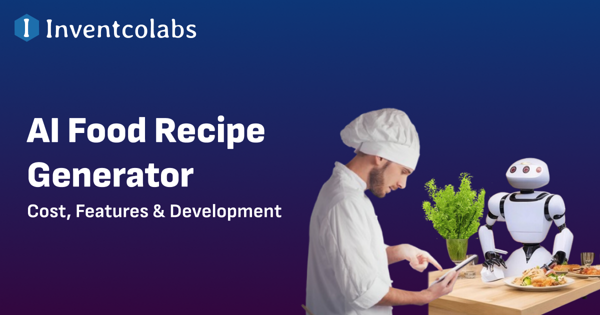 AI Food Recipe Generator: Features, Benefits, Cost and Use Cases