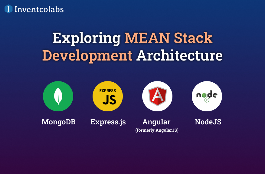 Exploring MEAN Stack Development Architecture
