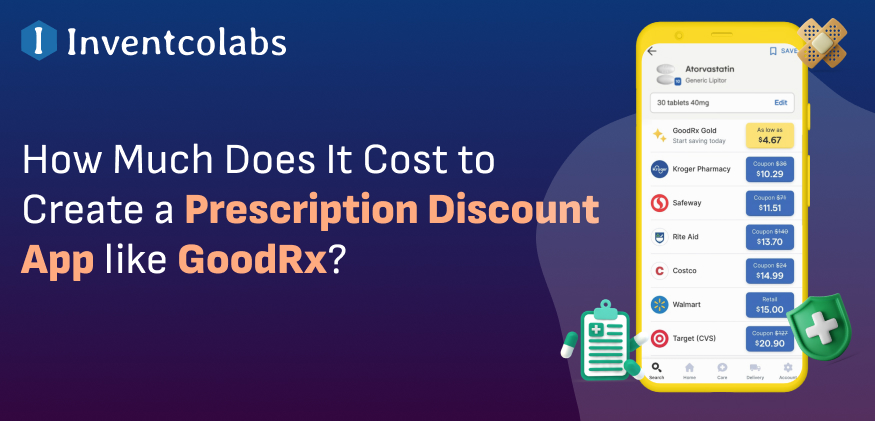 How Much Does It Cost to Create a Prescription Discount App like GoodRx?