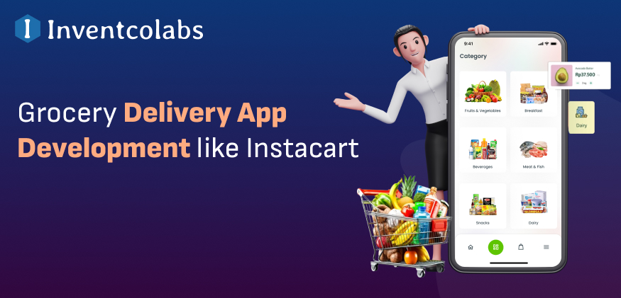Grocery Delivery App Development like Instacart