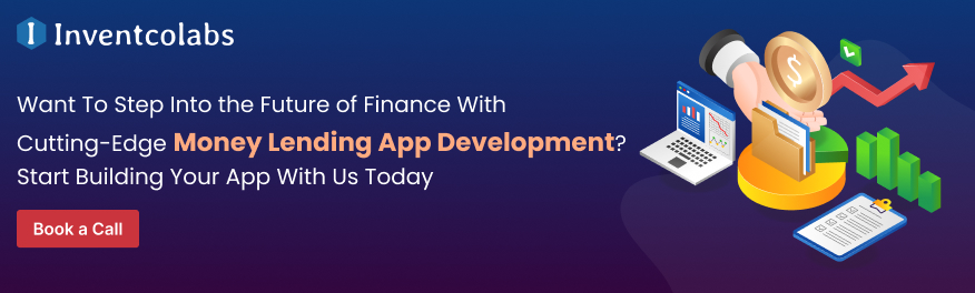 Want To Step Into the Future of Finance With Cutting-Edge Money Lending App Development? Start Building Your App With Us Today
