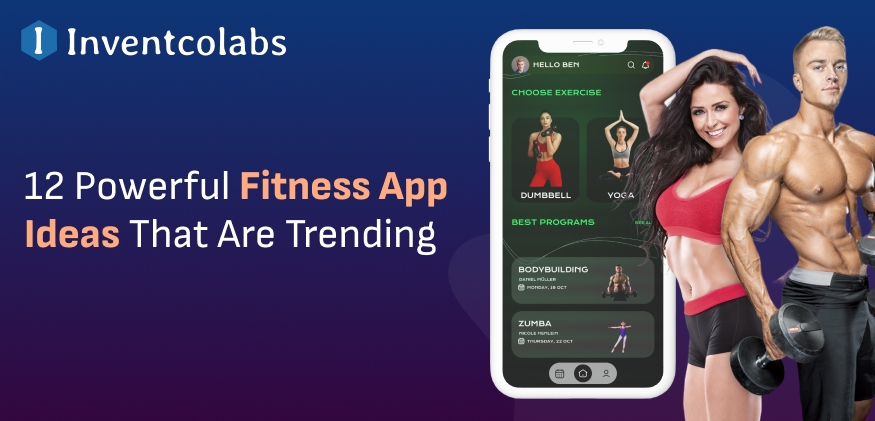 12 Powerful Fitness App Ideas That Are Trending