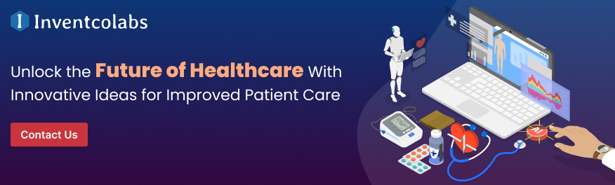 Unlock the Future of Healthcare With Innovative Ideas for Improved Patient Care 