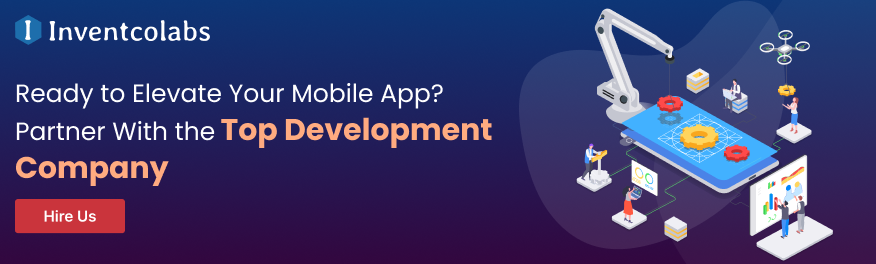Ready to Elevate Your Mobile App? Partner With the Top Development Company
