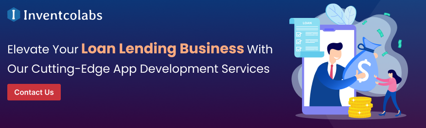 Elevate Your Loan Lending Business With Our Cutting-Edge App Development Services
