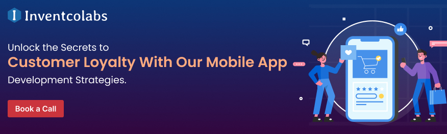 Unlock the Secrets to Customer Loyalty With Our Mobile App Development Strategies. 
