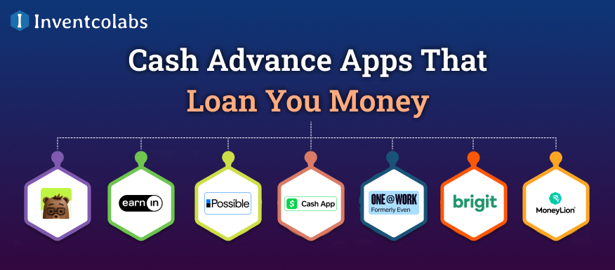 Cash Advance Apps That Loan You Money