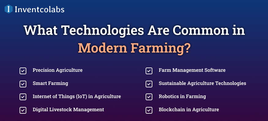 What Technologies Are Common in Modern Farming?