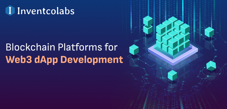 Blockchain Platforms for Web3 dApp Development
