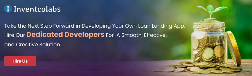 Want to Create a Top-Notch Loan Lending App? Reach Us Now to Get Started With Your Innovative Mobile App Development.