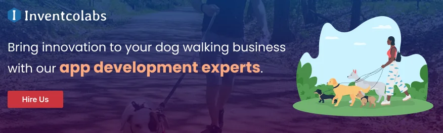 Bring innovation to your dog walking business with our app development experts