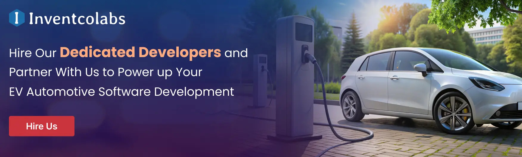 Hire Our Dedicated Developers and Partners with us to Power up EV Automotive Software Development 