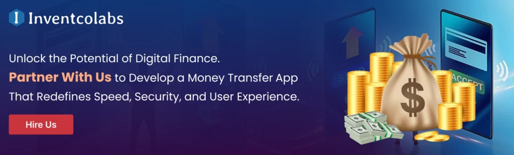 Partner With Us to Develop a Money Transfer App That Redefines Speed, Security, and User Experience. 