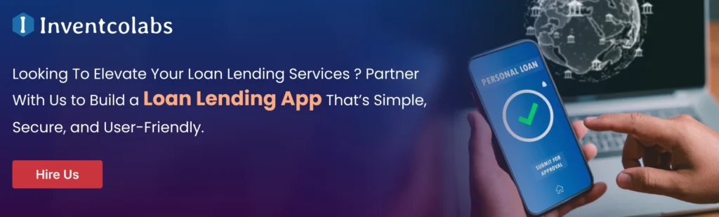 Partner With Us to Build a Loan Lending App 