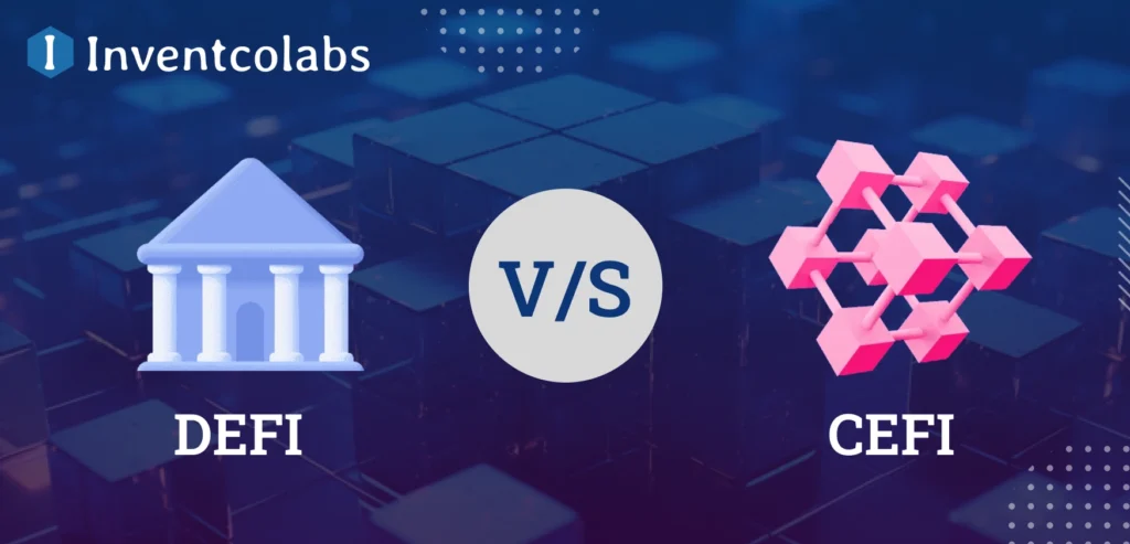 DeFi Vs CeFi