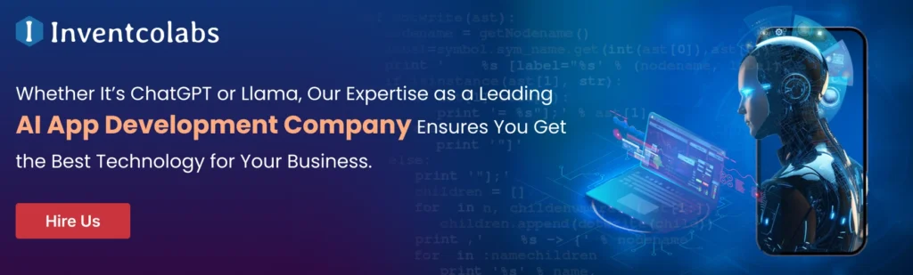 Our Expertise as a Leading AI App Development Company Ensures You Get the Best Technology