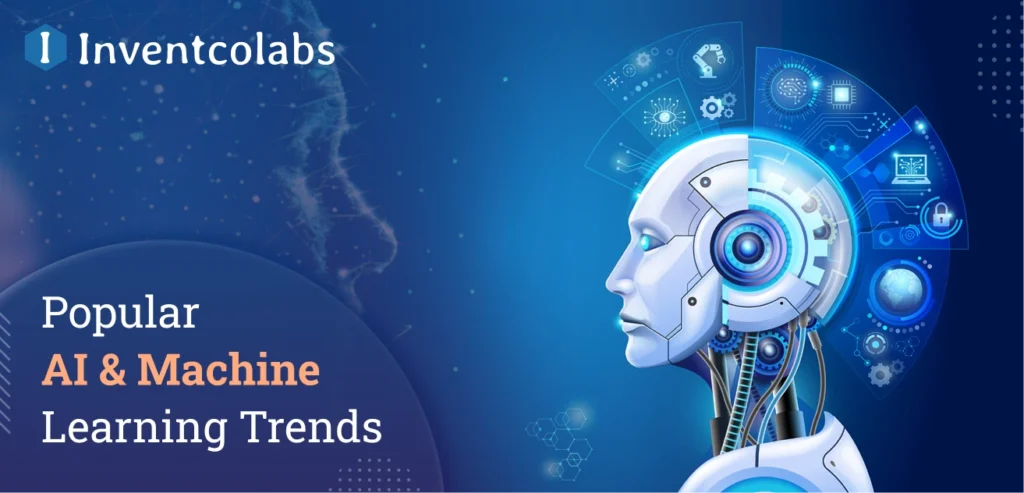 Most Popular AI & Machine Learning Trends for 2025 You Should Must Know