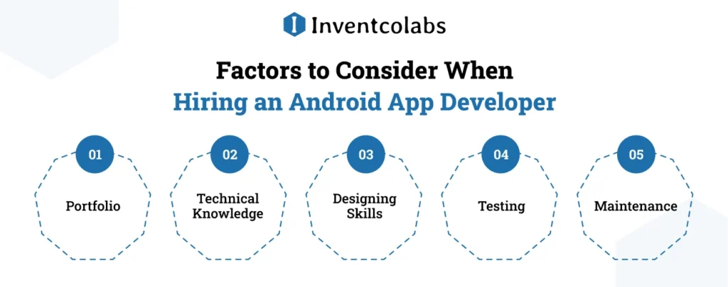 Factors to Consider When Hiring an Android App Developer