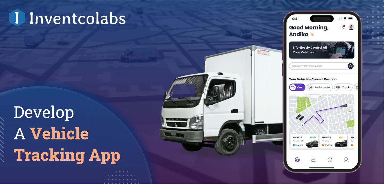 Develop A Vehicle Tracking App